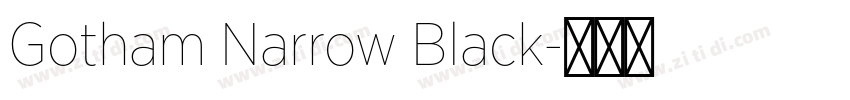 Gotham Narrow Black字体转换